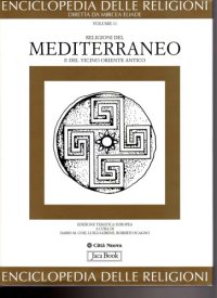 cover of the book Enciclopedia delle religioni. Religioni del Mediterraneo e del vicino oriente antico