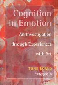 cover of the book Cognition in emotion : an investigation through experiences with art