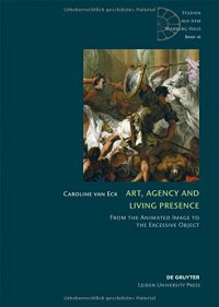 cover of the book Art, Agency and Living Presence: From the Animated Image to the Excessive Object