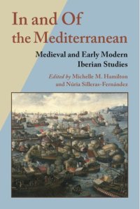 cover of the book In and Of the Mediterranean: Medieval and Early Modern Iberian Studies