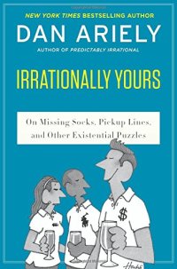 cover of the book Irrationally Yours: On Missing Socks, Pickup Lines, and Other Existential Puzzles