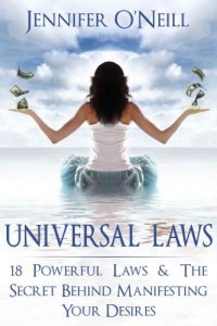 cover of the book Universal Laws: 18 Powerful Laws & The Secret Behind Manifesting Your Desires (Finding Balance)