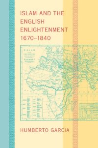 cover of the book Islam and the English Enlightenment, 1670-1840