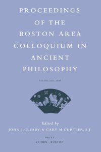 cover of the book Proceedings of the Boston Area Colloquium in Ancient Philosophy, Volume XXII, 2006