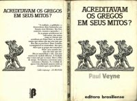 cover of the book Acreditavam os gregos em seus mitos? - ensaio sobre a imaginação constuitinte