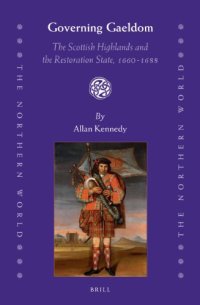 cover of the book Governing Gaeldom: The Scottish Highlands and the Restoration State, 1660-1688