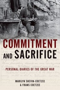 cover of the book Commitment and Sacrifice: Personal Diaries from the Great War