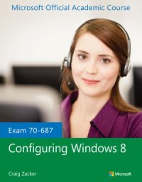 cover of the book Exam 70-687 Configuring Windows 8