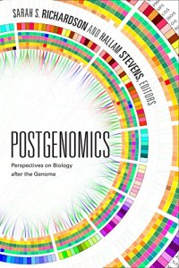 cover of the book Postgenomics: Perspectives on Biology after the Genome