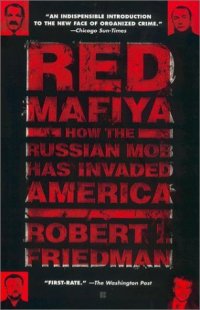 cover of the book Red Mafiya : how the Russian mob has invaded America