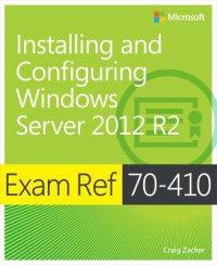 cover of the book Exam Ref 70-410 Installing and Configuring Windows Server 2012 R2  