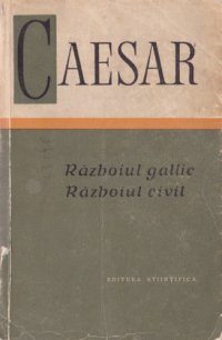 cover of the book Războiul gallic. Războiul civil