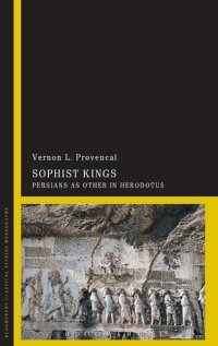 cover of the book Sophist Kings: Persians as Other in Herodotus