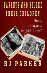 cover of the book Parents Who Killed Their Children