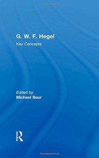 cover of the book G. W. F. Hegel: Key Concepts