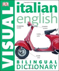 cover of the book Italian-English Bilingual Visual Dictionary