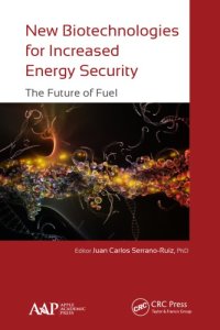 cover of the book New Biotechnologies for Increased Energy Security : The Future of Fuel