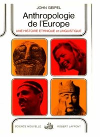 cover of the book Anthropologie de l'Europe, histoire ethnique et linguistique.