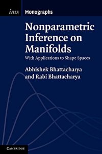 cover of the book Nonparametric Inference on Manifolds: With Applications to Shape Spaces