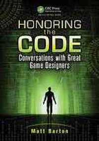 cover of the book Honoring the code : conversations with great game designers