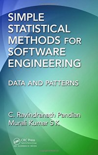 cover of the book Simple Statistical Methods for Software Engineering: Data and Patterns