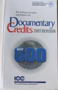 cover of the book ICC uniform customs and practice for documentary credits : 2007 revision