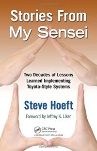 cover of the book Stories from my sensei : two decades of lessons learned implementing Toyota-style systems