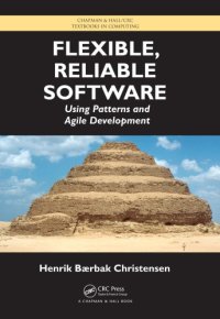 cover of the book Flexible, Reliable Software : Using Patterns and Agile Development