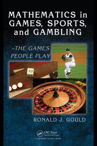 cover of the book Mathematics in Games, Sports, and Gambling : - The Games People Play