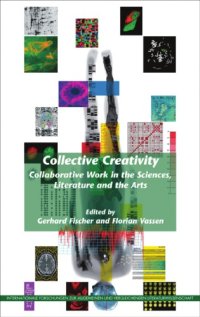 cover of the book Collective Creativity: Collaborative Work in the Sciences, Literature and the Arts