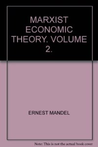 cover of the book Marxist Economic Theory. Volume 2.