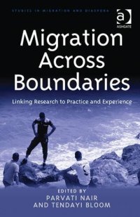 cover of the book Migration Across Boundaries: Linking Research to Practice and Experience