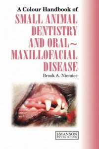 cover of the book A colour handbook of small animal dentals, oral & maxillofacial disease