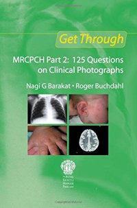 cover of the book Get through MRCPCH Part 2 : 125 questions on clinical photographs