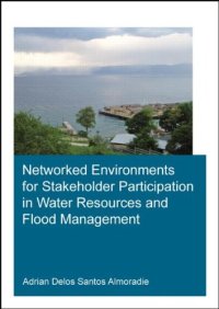 cover of the book Networked Environments for Stakeholder Participation in Water Resources and Flood Management