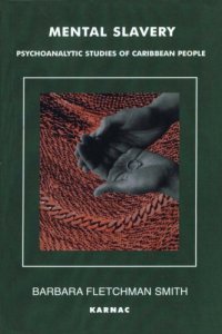 cover of the book Mental slavery : psychoanalystic studies of Caribbean people