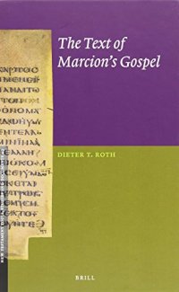 cover of the book The Text of Marcion's Gospel