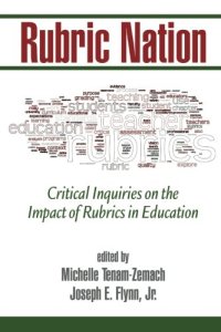 cover of the book Rubric Nation: Critical Inquiries on the Impact of Rubrics in Education