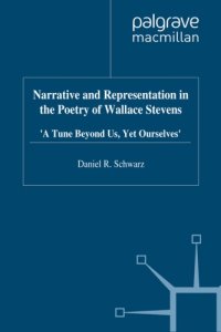 cover of the book Narrative and Representation in the Poetry of Wallace Stevens: 'A Tune Beyond Us, Yet Ourselves'