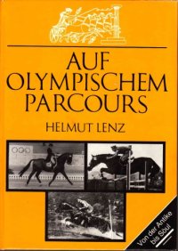 cover of the book Auf olympischem Parcours : ein Beitrag zur Geschichte des Pferdesports