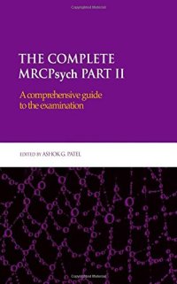 cover of the book The Complete MRCPsych Part II: A comprehensive guide to the examination