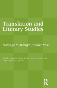 cover of the book Translation and Literary Studies: Homage to Marilyn Gaddis Rose