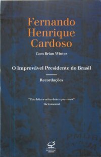 cover of the book O Improvável Presidente do Brasil - Recordações