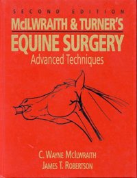 cover of the book McIlwraith and Turner's Equine Surgery: Advanced Techniques