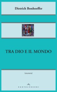 cover of the book Tra Dio e il mondo