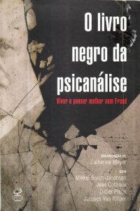 cover of the book O livro negro da psicanálise - Viver e pensar melhor sem Freud