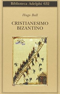 cover of the book Cristianesimo bizantino. Vite di tre santi