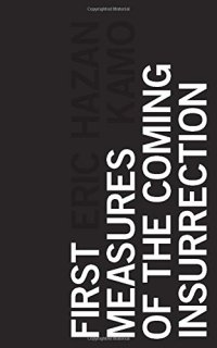 cover of the book First Measures of the Coming Insurrection