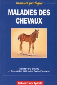 cover of the book Maladies des chevaux : Manuel pratique