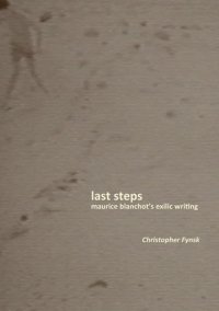 cover of the book Last Steps: Maurice Blanchot's Exilic Writing